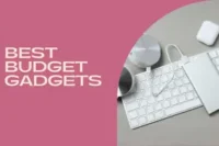 Top 25 Best Budget Gadgets in 2025 – Smart Tech That Saves You Money