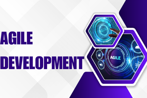 Agile Development- A Guide to Flexible Project Management