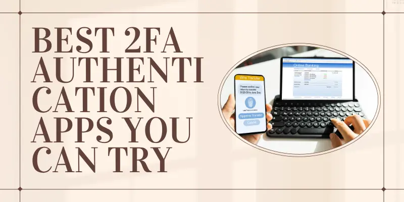 2FA Authentication Apps