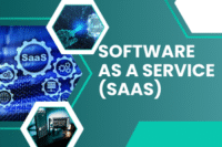 Software as a Service (SaaS)- Your Guide to Cloud-Based Tools