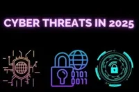 Common Cyber Threats in 2025 and How to Stay Safe – Protect Yourself Now