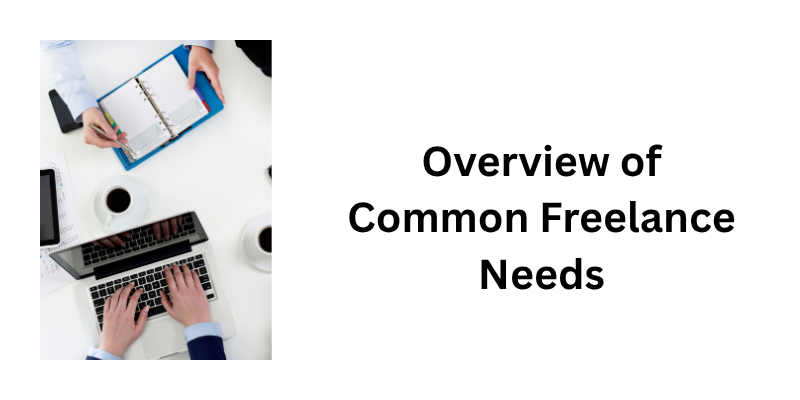 Overview Of Common Freelance Needs Tech Tools For Freelancers