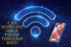 Can Someone Hack Phone Through WiFi? - Post Thumbnail