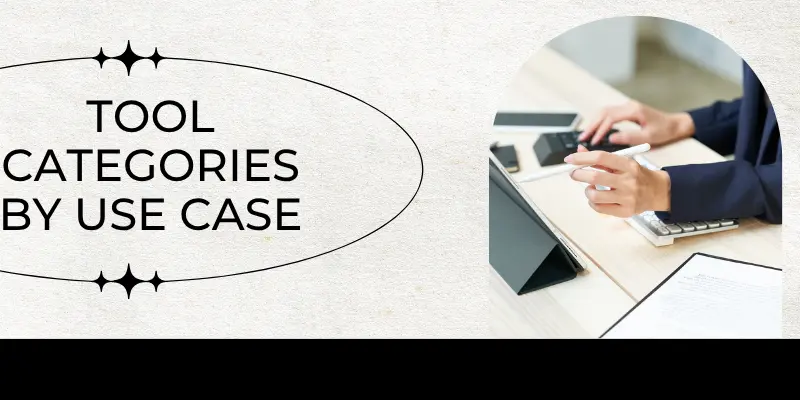Tool Categories By Use Case Top Collaboration Tools For Remote Teams