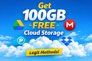 How to Get 100GB Free Cloud Storage (Legit Ways in 2026)