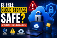 Is Free Cloud Storage Safe? Security Risks Explained