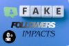How Fake Followers Damage Your Account - Post Thumbnail