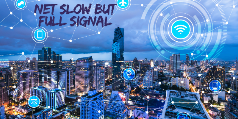 Why Internet Is Slow Even With Full Signal