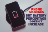 Why Phone Charges but Battery Percentage Doesn’t Increase - Post Thumbnail