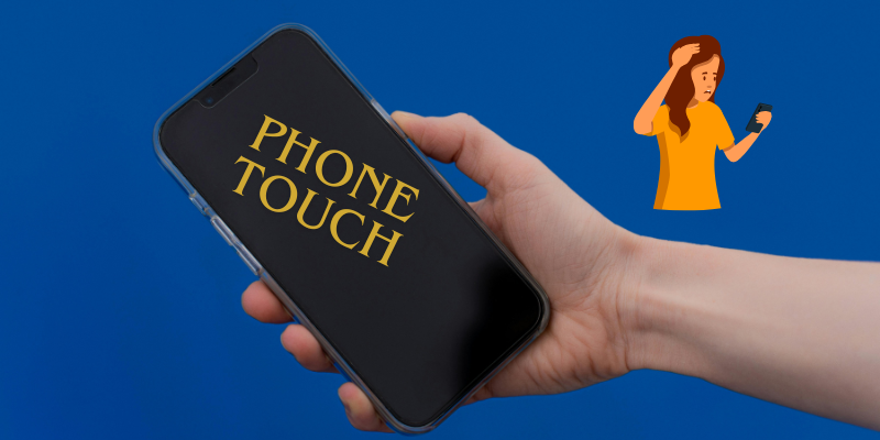 Phone Touch Screen Not Responding